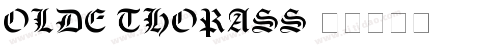 Olde Thorass字体转换